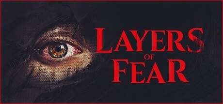 Layers of Fear Steam header art with a wide human eye beside the red title